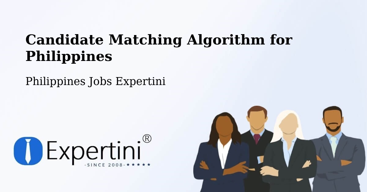 Candidate Matching Algorithm Overview – Bonga - Philippines Jobs Expertini