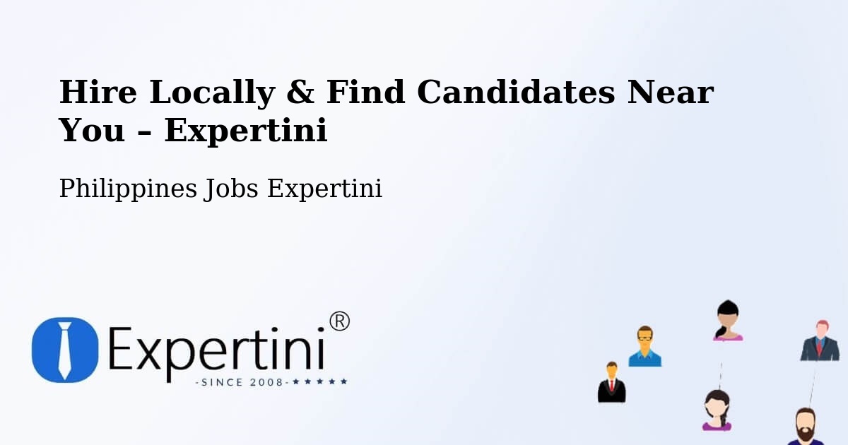 Hire Locally in Bonga – Find Qualified Candidates Near You - Bonga, Philippines Jobs Expertini